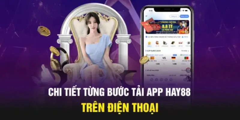 Cách tải Hay88 app đơn giản bằng vài bước